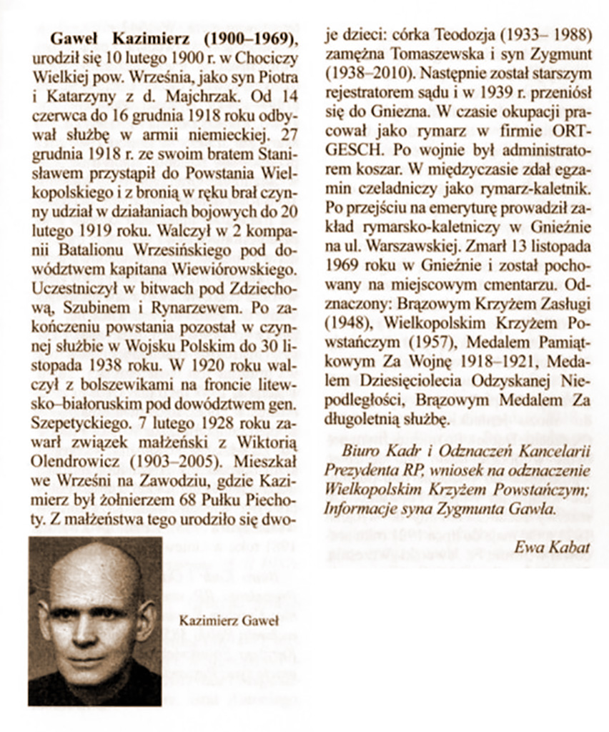 Kazimierz Gaweł - Biogramy uczestników Powstania Wielkopolskiego 1918-1919, t. VIII, pod red. Bogusława Polaka, Poznań 2011